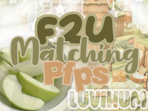 ⌕ F2U Matching Pfps ᶻz