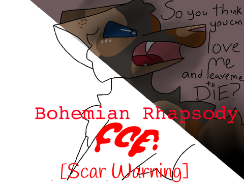 ~ SCAR WARNING - Bohemian Rhapsody - CCE - Animation ~
