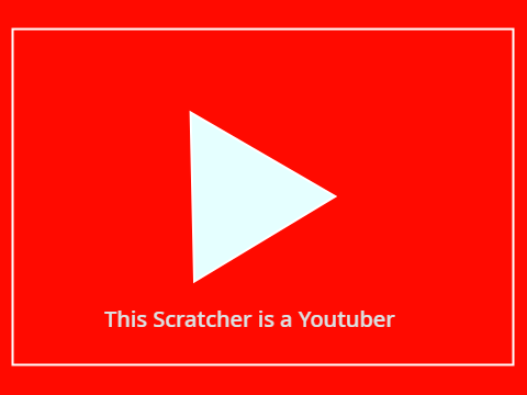 This Scratcher is a YT