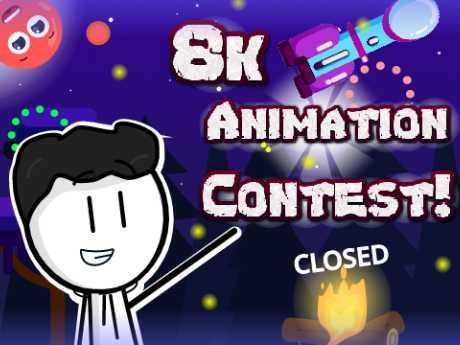 8k Animation Contest!! || [CLOSED] || #all #animation #trending