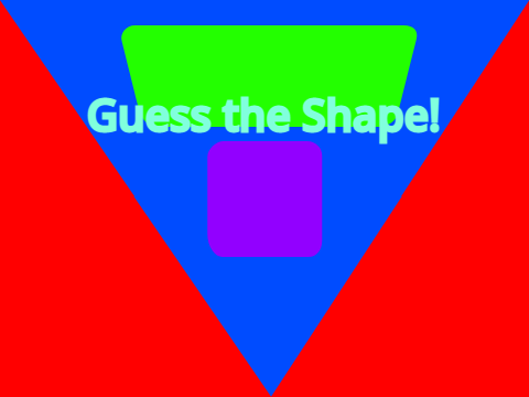 Guess the Shape!