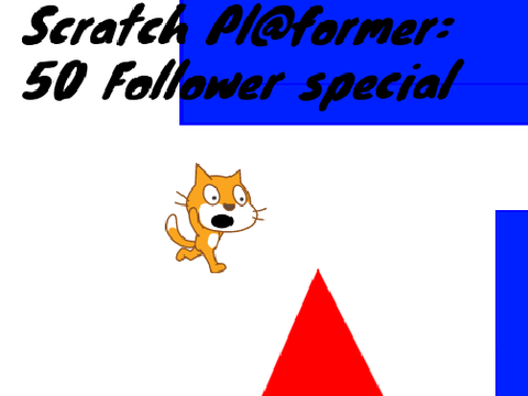 Scratch Pl@former: 50 follower special