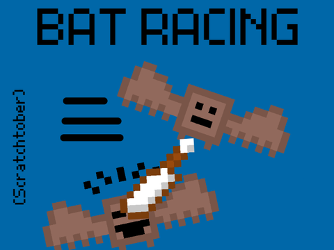 Bat Racing! (Scratchtober) remix