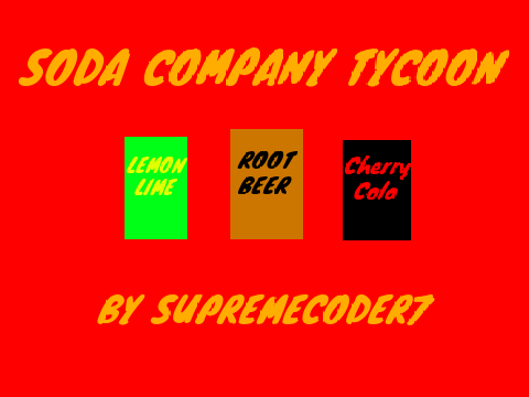 (MEGA UPDATE) Soda Company Tycoon