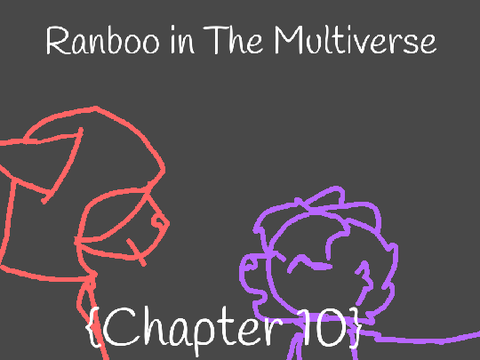 Ranboo in The Multiverse {Chapter 10}