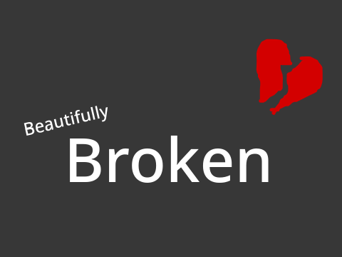 Beautifully Broken~23