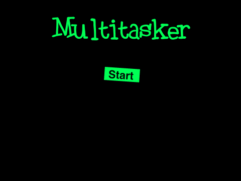 Multitasker (Short Game)