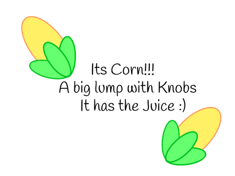 Its CORN!! A BIG LUMP WITH KNOBS