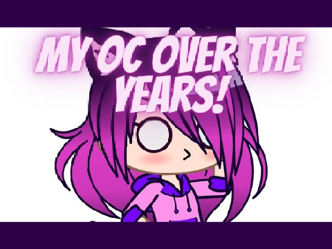 ✨ My OC Over The Years! ✨