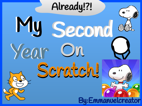 My 2nd Year On Scratch! #Second Year #Thank You