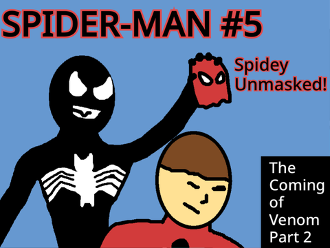 Spiderman #5 (The Coming of Venom Part 2)