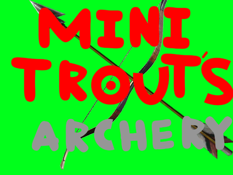 Mini Trout Archery Academy