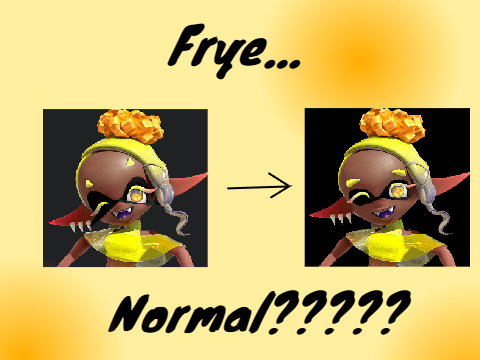 i edited frye as a normal inkling!!!