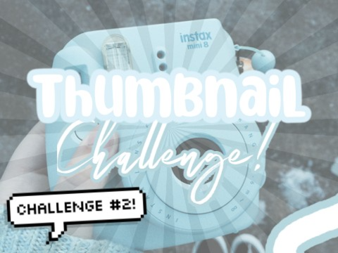 Thumbnail Challenge + tip
