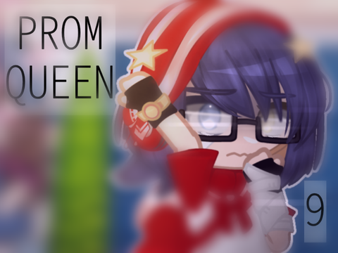 ♛-Prom queen || Part 9