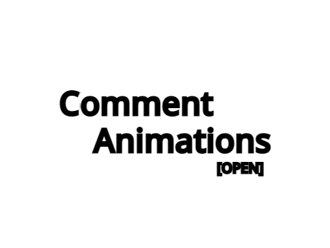 [OPEN] Comment Animations