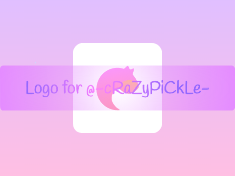 Logo for @-cRaZyPiCkLe- (Request)