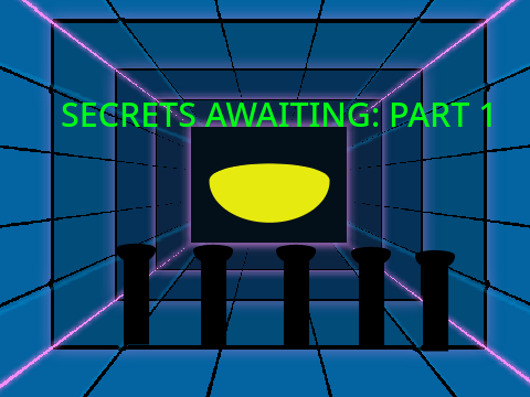 Secrets Awaiting: Part 1