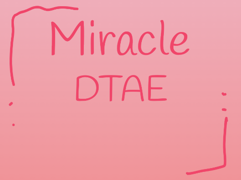 miracle // memix DTAE part 2
