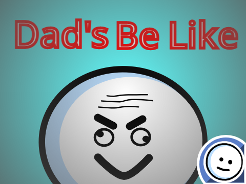Dads be like #Trending #Animations #DadsBeLike