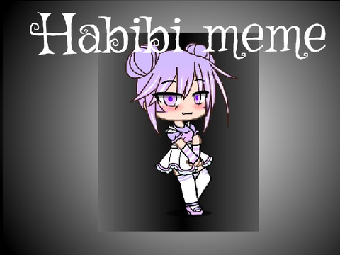 Habibi // Meme remix