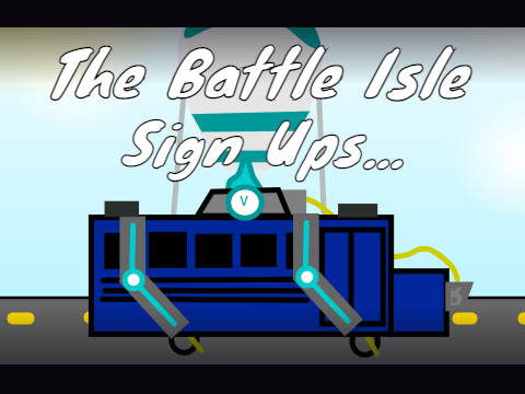 (Open) The Battle Isle - Sign Ups...