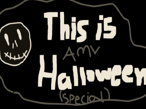 This is Halloween AMV// Halloween special 