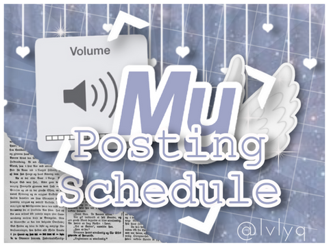  ₍ᐢ..⑅ᐢ₎ my posting schedule ! 