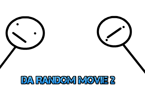 Da Random Movie 2