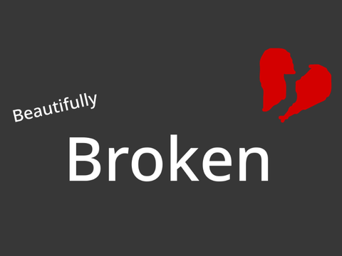 Beautifully Broken~26