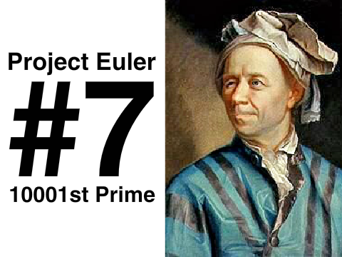 Project Euler #7 - 10001st Prime