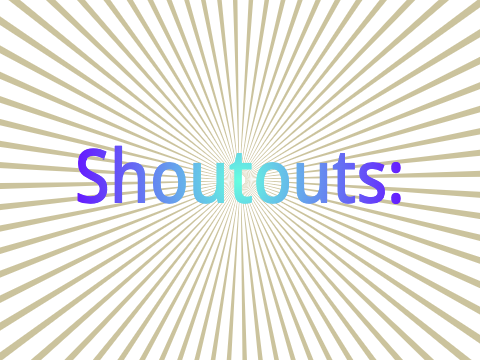Shoutouts #shoutout