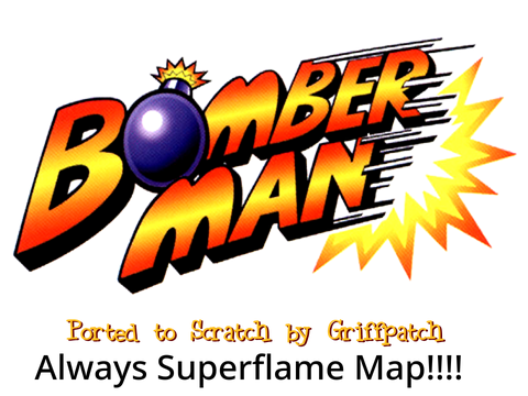 Bomberman always superflame