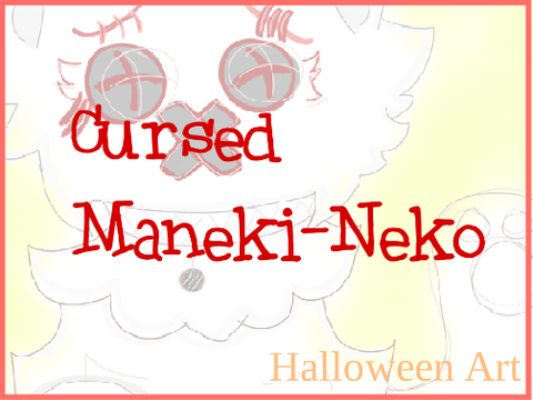 Cursed Maneki-Neko - Halloween Art