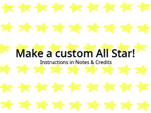 Make a Custom All Star! remix