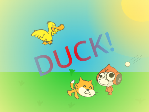 Duck!