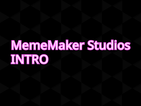 MemeMaker Studios INTRO