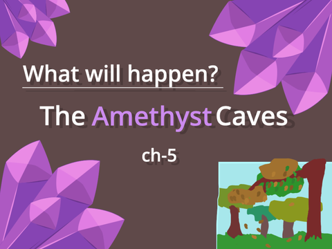 ||The Amethyst Caves||Ch-5||