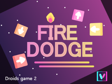 Fire Dodge (Droids Game 2)