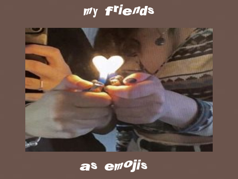 describing my friends and myself by using emojis
