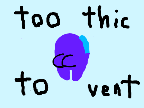 too thic to vent