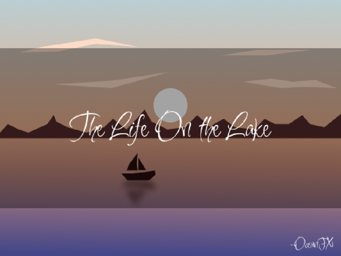 Art ~ The Life On the Lake