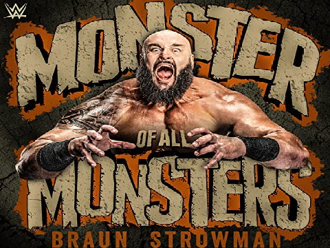 Braun Strowman's Theme Song - "Monster Of All Monsters"