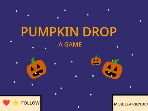 Pumpkin Drop__A Game 
