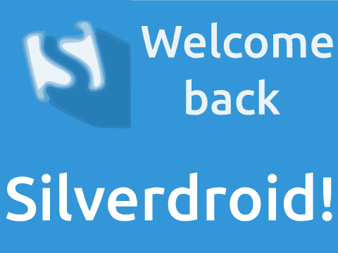 Silverdroid is Back!