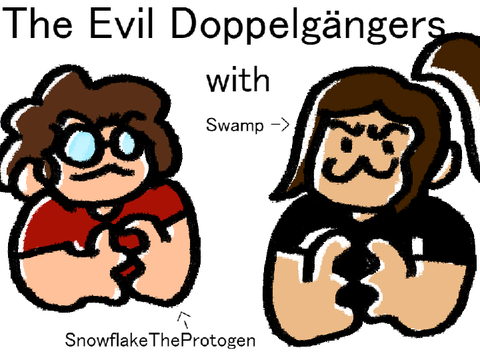 The Evil Doppelgängers (Gift)