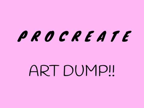 Procreate art dump