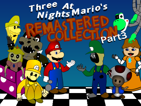 Three Nights At Marios Remastered Collection Part 3