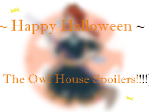 [toh spoilers] ~ happy halloween