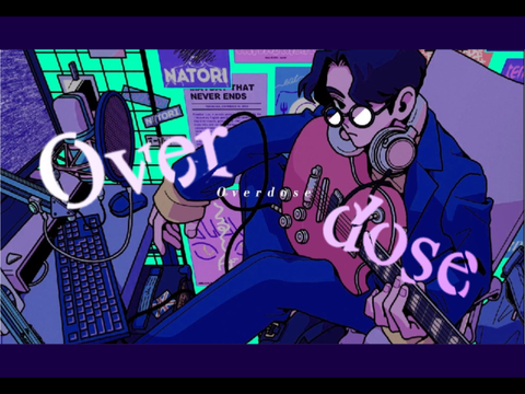 Overdose なとり